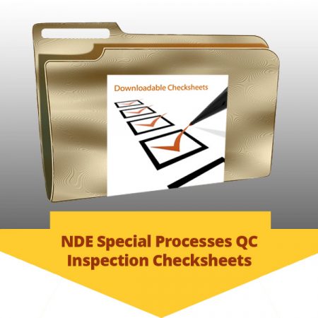 NDE Special Processes QC Inspection Checksheets